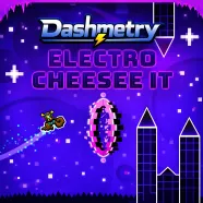Dashmetry Electro Cheesee It