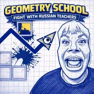 Geometry School: Fight With Russian Teachers